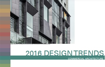 2016 Trends in Action: Commercial Architecture and Design