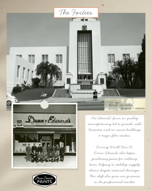 100 years of growth, innovation and sustainability! ⭐️ The 1940s were a decade of resilience and expansion for Dunn-Edwards. In 1940, we introduced Cementex, a masonry finish used on iconic landmarks like the Hollywood Roosevelt Hotel, MGM, Warner Brothers Studios, Hollywood Park and other monumental structures. During World War II, despite material shortages and employees being drafted, we supported the war effort by manufacturing paint for military bases which helped to stabilize our supply chain and grow our presence in the professional market. By 1944, we officially became the Dunn-Edwards Corporation, and in 1949, we deepened our commitment to quality by embedding employees with companies like Purdy Brush to advance our brush and roller expertise.Swipe through to learn more about our company’s vibrant history and leave a comment telling us which decade you think we’re sharing next—there are only two left!#DunnEdwards #DunnEdwardsPaints #ColorsOfTheDecades #100YearAnniversary #ColorInspiration #ColorTrends