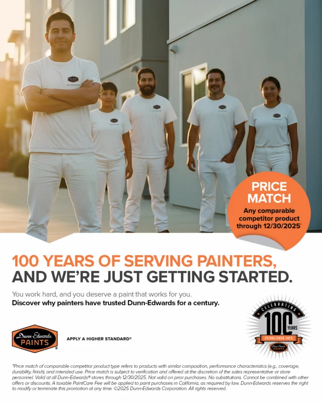 You work hard, and you deserve a paint that works for you.Now through December 30, 2025, we’ll price match any comparable competitor product*.ES:Usted trabaja con dedicación, y merece una pintura que esté a la altura.Ahora hasta el 30 de diciembre de 2025, igualamos el precio de cualquier producto comparable de la competencia*.